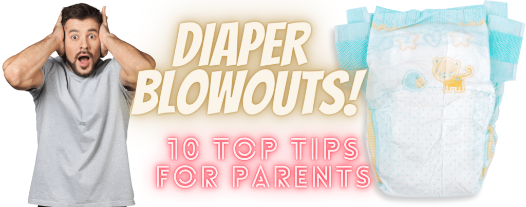 how to prevent diaper blowouts