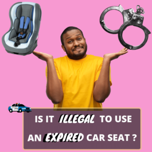 is it illegal to use an expired car seat